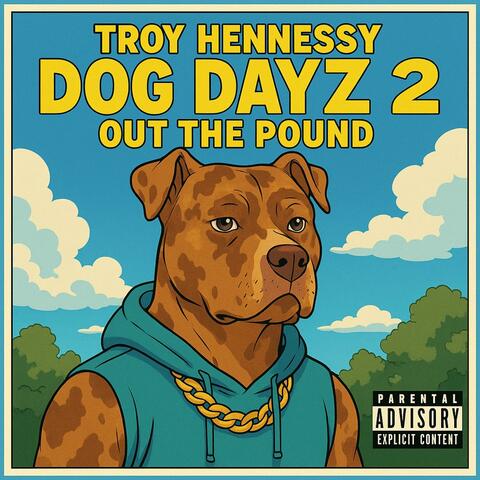 Dog Dayz 2: Out The Pound album art
