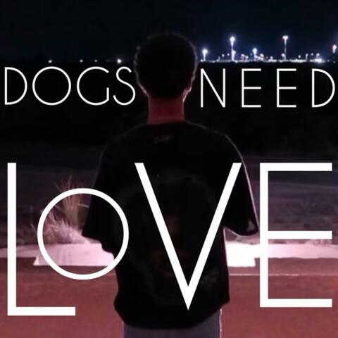 DOGS NEED LOVE album art