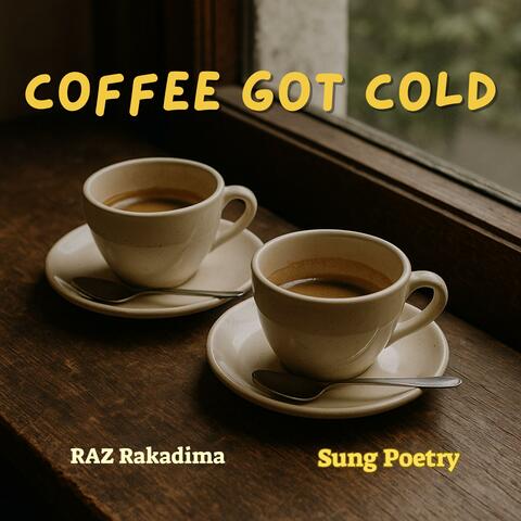 Coffee Got Cold album art