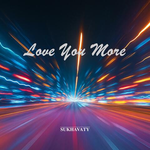 Love You More album art