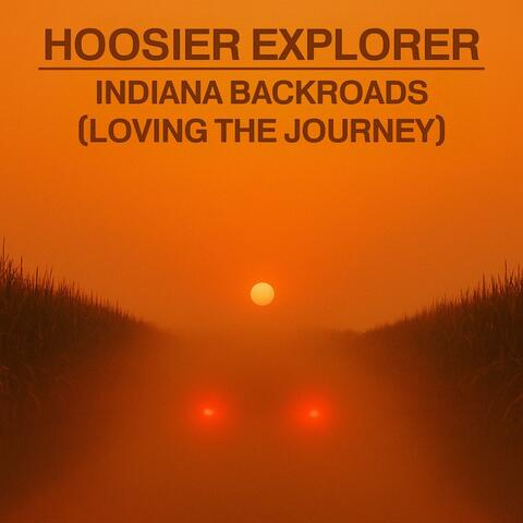 Indiana Backroads (Loving the Journey) album art