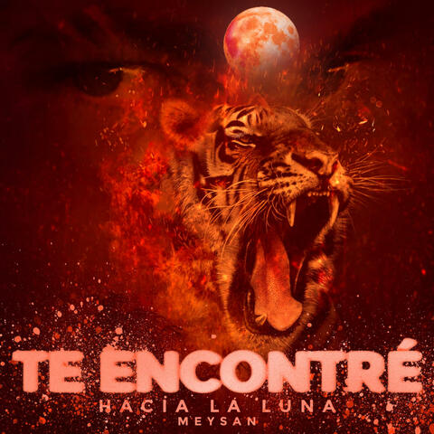 Te Encontre (feat. Flame 火炎) album art