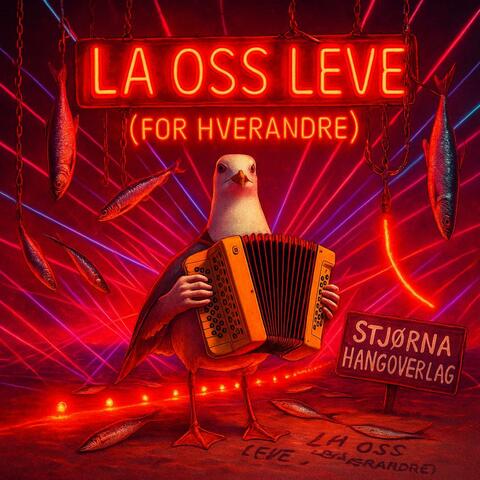 La Oss Leve (For Hverandre) album art