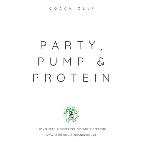 Party, Pump & Protein album art