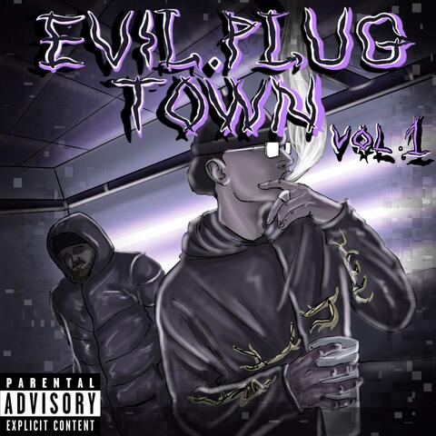 EVIL PLUG TOWN, Vol. 1 album art