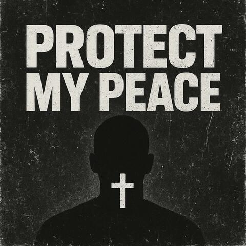 Protect My Peace (Radio Edit) album art