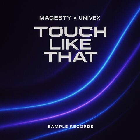 Touch Like That (feat. UNIVEX) album art
