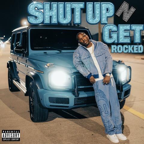 Shut Up N Get Rocked album art