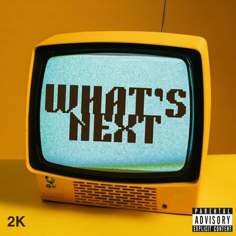 What's Next album art