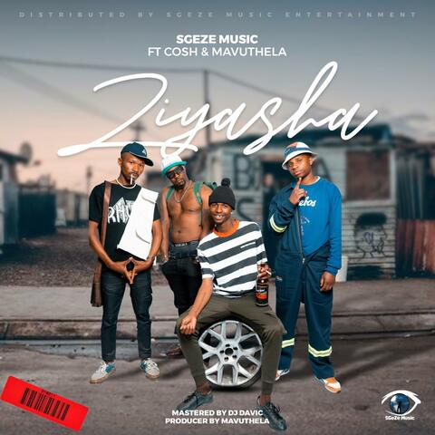 Ziyasha (feat. Cosh & Mavuthela) album art