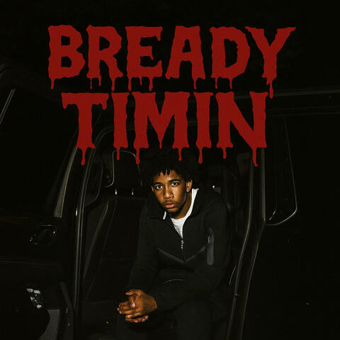 Bready Timin album art