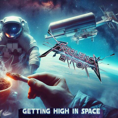GETTING HIGH IN SPACE album art