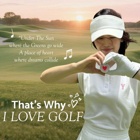 That's Why I Love Golf album art