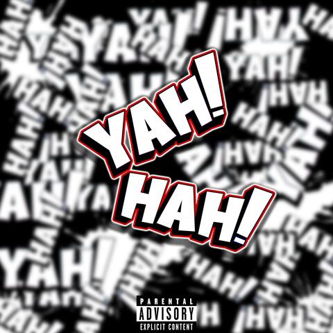 YAH! HAH! (feat. Hypnoticss) album art
