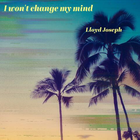 I won't change my mind album art
