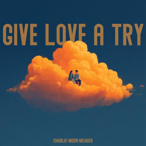 Give Love A Try album art