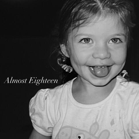 Almost Eighteen album art
