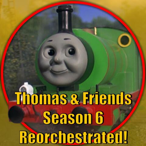 Thomas and Friends Reorchestrated! (Season 6) album art