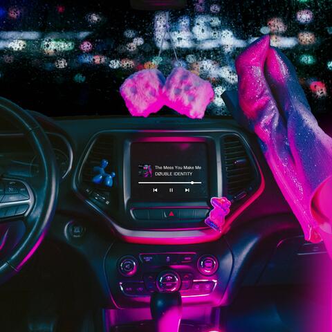 The Mess You Make Me album art