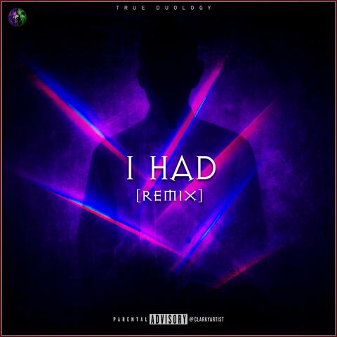 I Had (feat. Cazniac) [Remix] album art