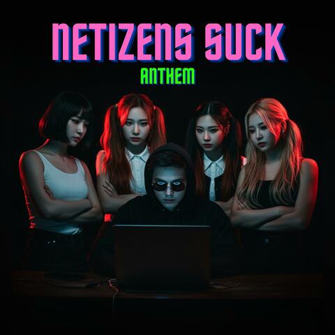 Netizens Suck Anthem album art