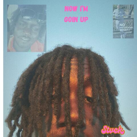 Now Im Goin Up album art