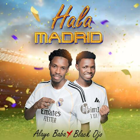 Hala Madrid (feat. Alaye Baba) album art