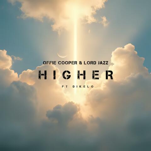 Higher (feat. Dikelo) album art