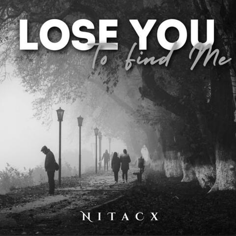 Lose You To Find Me album art