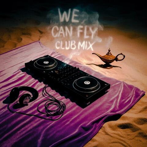 We Can Fly (Club Mix) (feat Yamumoto) album art