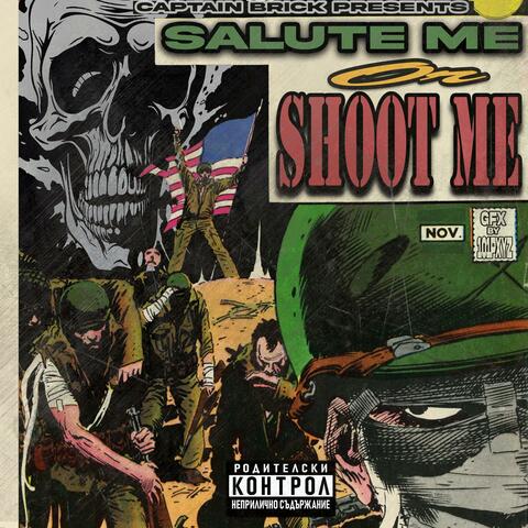 SALUTE ME OR SHOOT ME album art