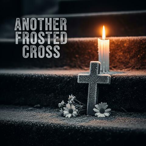Another Frosted Cross album art