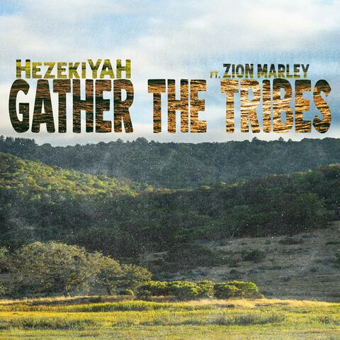 Gather The Tribes (feat. Zion Marley) album art