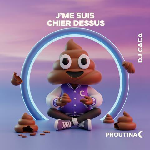 J'ME SUIS CHIER DESSUS (feat. DJ CACA) album art