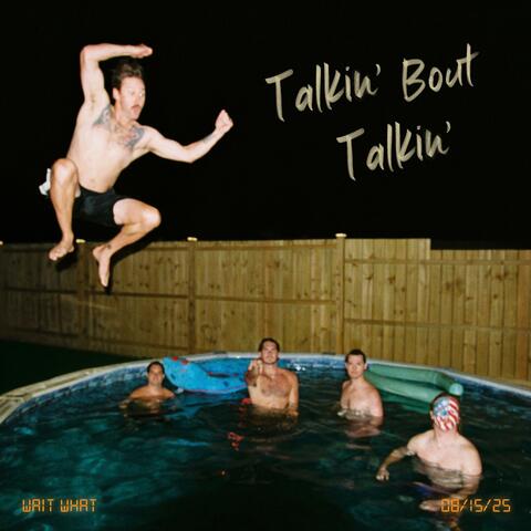 Talkin' Bout Talkin' album art