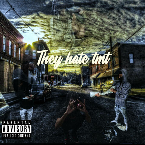 They hate tmt album art