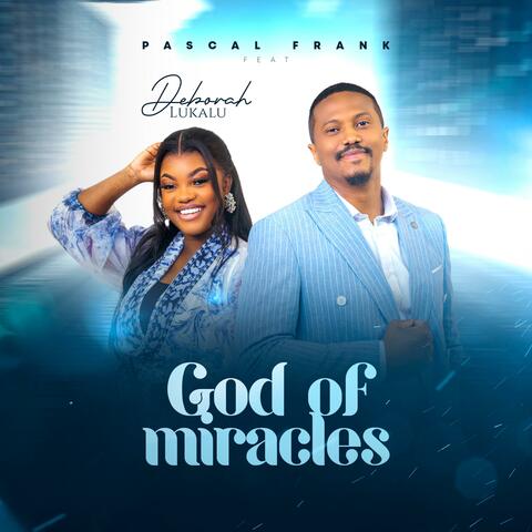 God of miracles (feat. Deborah Lukalu) album art