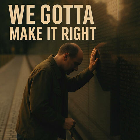 We Gotta Make It Right album art