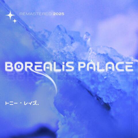 Borealis Palace (Remastered 2025) album art