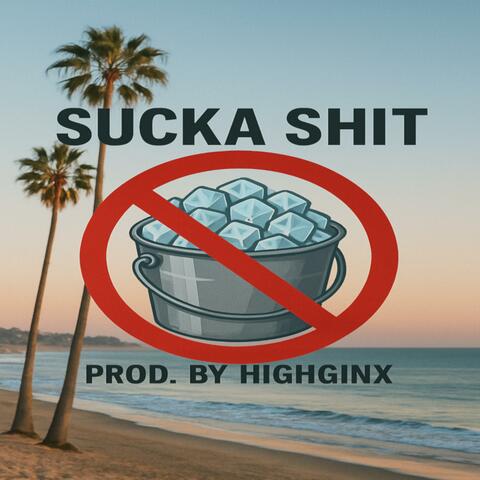 Sucka Shit album art