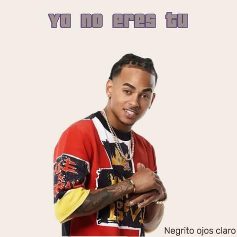 Ya no eres tu album art