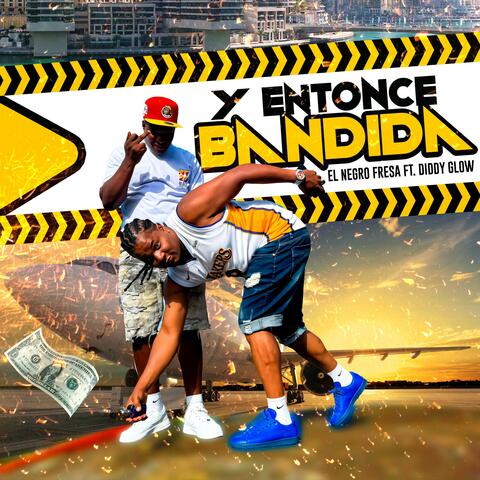 Y Entonce Bandida (feat. Diddy Glow) album art