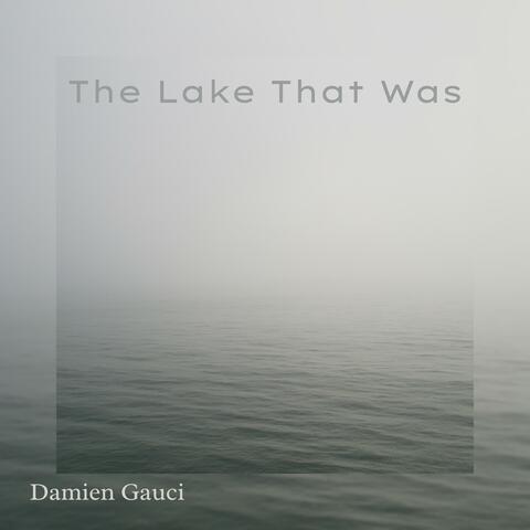 The Lake That Was album art