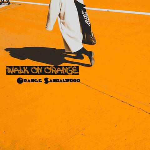 Walk on Orange album art