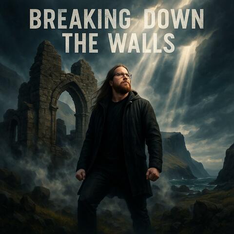 Breaking Down The Walls album art