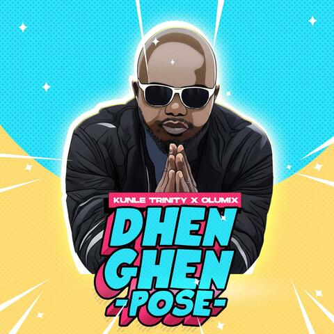 Dhen Ghen Pose (feat. Olumix) album art