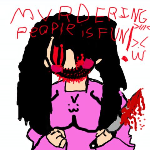 MURDERING PEOPLE IS FUN >⁠.⁠< album art