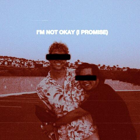 I'm Not Okay, I Promise album art
