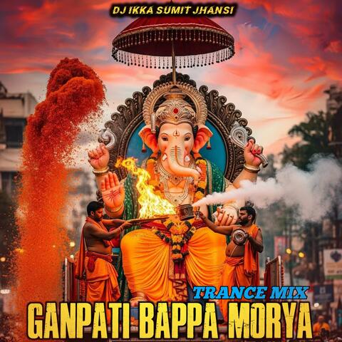 Ganpati Bappa Morya (Edm Trance) album art