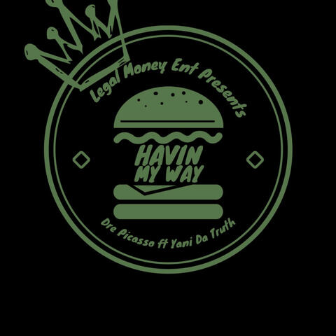 Having My Way (feat. Yani Da Truth) album art